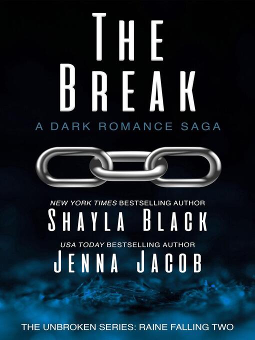 Title details for The Break by Shayla Black - Available